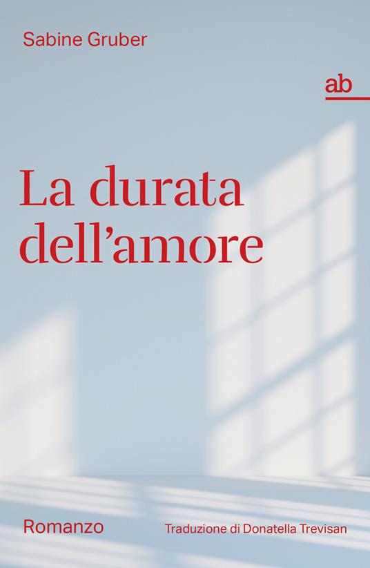 La durata dell'amore - Sabine Gruber - copertina