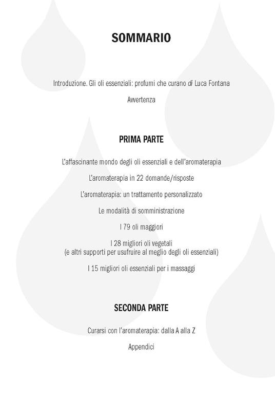 La mia bibbia degli oli essenziali. La guida più completa all'aromaterapia - Danièle Festy - 2