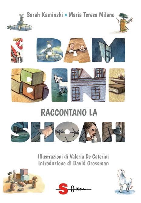 I bambini raccontano la Shoah - Sarah Kaminski,Maria Teresa Milano - copertina