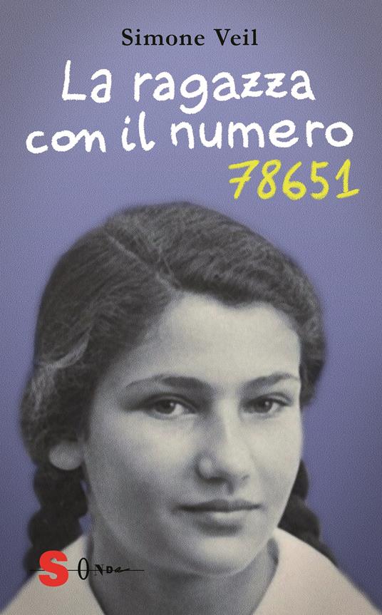 La ragazza con il numero 78651 - Simone Veil - copertina