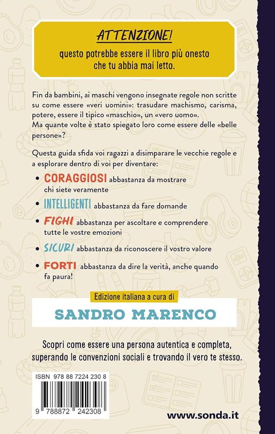 Diventa un uomo vero. La persona più forte, gentile e coraggiosa che puoi essere - Justin Baldoni - 7