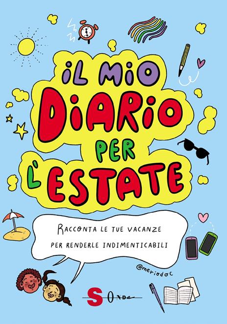 Il mio diario per l'estate. Racconta le tue vacanze per renderle indimenticabili - Michela Negri - copertina