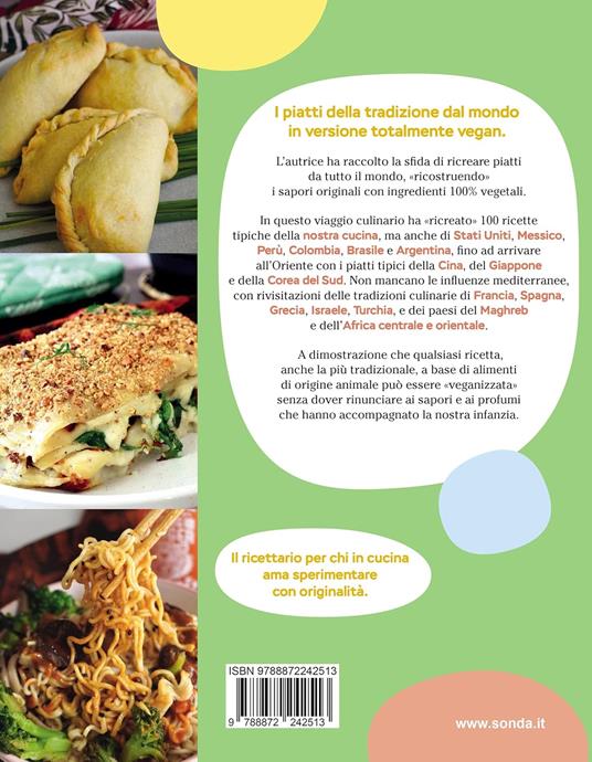 La mia cucina vegetale creativa. Vegan tour tra le ricette tradizionali del mondo - Ilaria Cravero - 8