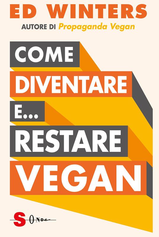Come diventare e… restare vegan - Ed Winters - copertina
