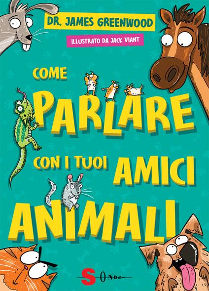 Come parlare con i tuoi amici animali - James Greenwood - copertina