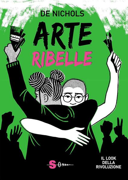 Arte ribelle - De Nichols - ebook