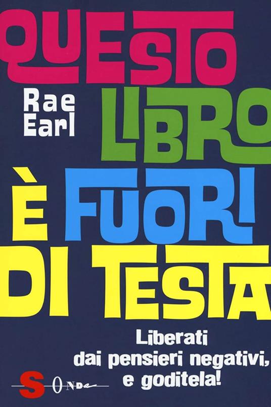Questo libro è fuori di testa - Earl Rae - ebook