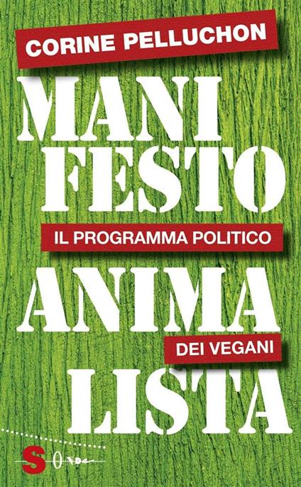 Manifesto animalista. Il programma politico dei vegani - Corine Pelluchon,Fabrizio Florian - ebook