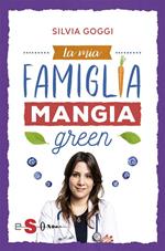 La mia famiglia mangia green