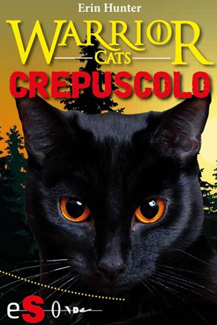 Crepuscolo. Warrior cats - Erin Hunter,Maria Teresa Milano - ebook