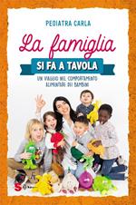 La famiglia si fa a tavola