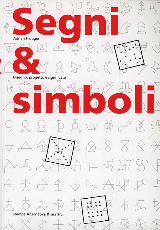 Segni & simboli. Disegno, progetto e significato - Adrian Frutiger - copertina