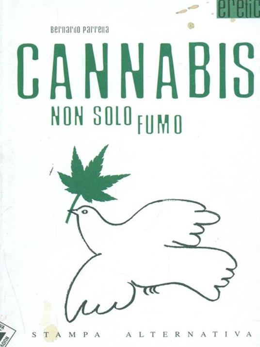 Cannabis non solo fumo - Bernardo Parrella - 2