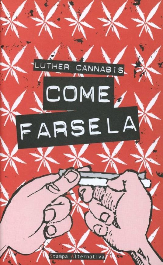 Come farsela - Luther Cannabis - copertina