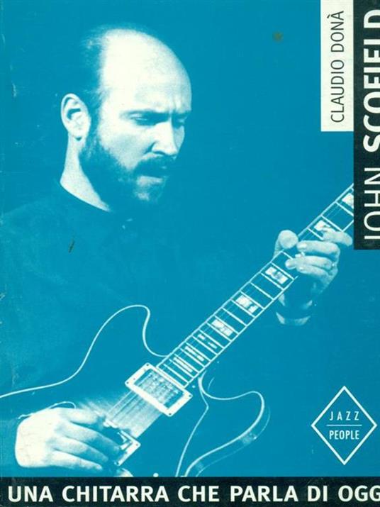 John Scofield. Una chitarra che parla di oggi - Claudio Donà - 5