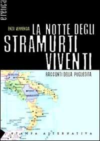La notte degli stramurti viventi. Racconti della pugliesità - Enzo Verrengia - copertina