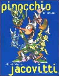 Pinocchio di Collodi illustrato da Jacovitti - Carlo Collodi - copertina