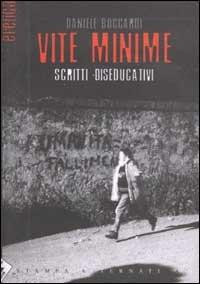 Vite minime. Scritti diseducativi - Daniele Boccardi - copertina