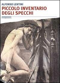 Piccolo inventario degli specchi - Alfonso Lentini - copertina