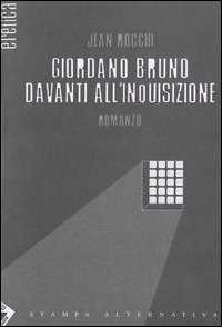 Giordano Bruno davanti all'inquisizione