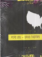 Pere Ubu-David Thomas. The geography of sound in the magnetic age. Ediz. italiana e inglese. Con CD Audio