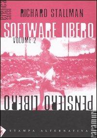 Software libero pensiero libero. Vol. 2 - Richard Stallman - 4