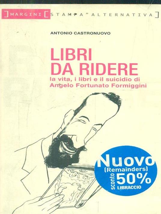 Libri da ridere. La vita, i libri e il suicidio di Angelo Fortunato Formiggini - Antonio Castronuovo - 4