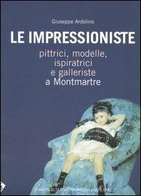 Le impressioniste - Giuseppe Ardolino - copertina