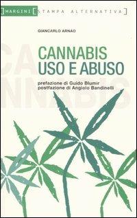 Cannabis. Uso e abuso - Giancarlo Arnao - copertina