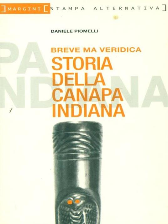Breve ma veridica storia della canapa indiana - Daniele Piomelli - copertina