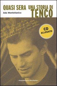 Quasi sera. Una storia di Tenco. Con CD Audio - Ada Montellanico - copertina