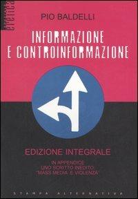 Informazione e controinformazione. Ediz. integrale - Pio Baldelli - copertina