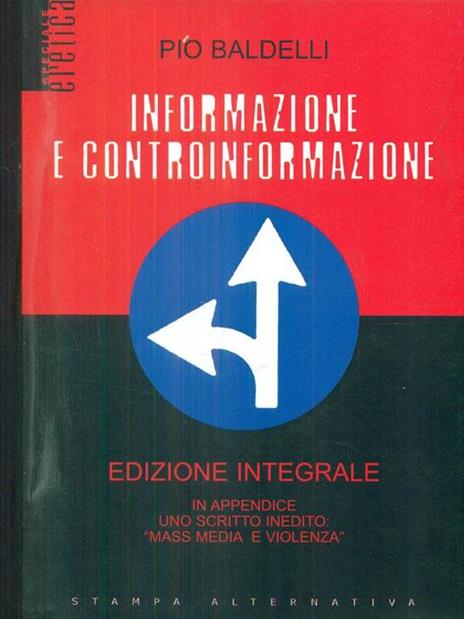 Informazione e controinformazione. Ediz. integrale - Pio Baldelli - 5