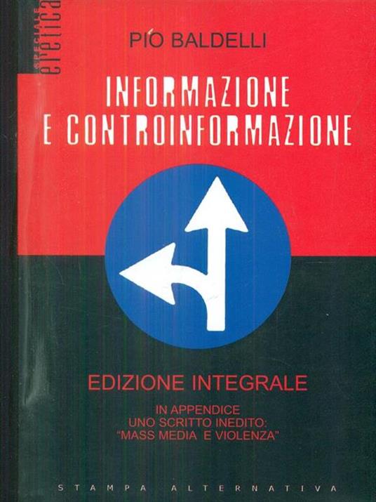 Informazione e controinformazione. Ediz. integrale - Pio Baldelli - 5