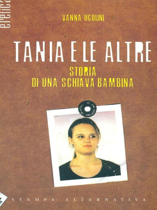 Tania e le altre. Storia di una giovane schiava bambina - Vanna Ugolini - copertina