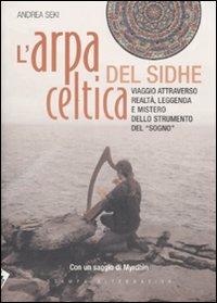 L'arpa celtica del Sidhe. Ediz. illustrata. Con CD Audio - Andrea Seki - copertina