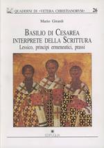 Basilio di Cesarea interprete della Scrittura. Lessico, principi ermeneutici, prassi