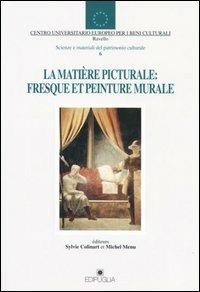 La matière picturale: fresque et peinture murale - copertina