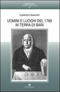 Uomini e luoghi del 1799 in Terra di Bari - Angelantonio Spagnoletti - copertina