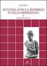 Scultura antica e reimpiego in Italia meridionale. Vol. 2: Puglia. Basilicata.