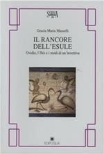 Il rancore dell'esule. Ovidio, l'Ibis e i modi dell'invettiva