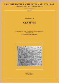 Inscriptiones christianae Italiae septimo saeculo antiquiores. Vol. 11: Regio VII: Clusium. - copertina