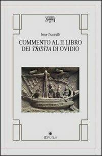 Commento al libro dei Tristia di Ovidio - Irma Ciccarelli - copertina