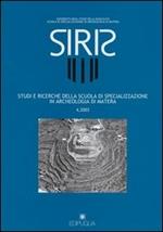 Siris. Studi e ricerche della Scuola di specializzazione in archeologia di Matera (2003). Vol. 4