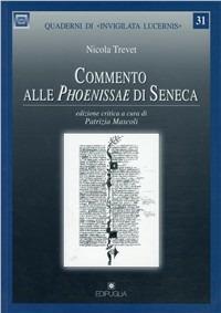 Commento alle Phoenissae di Seneca - Nicola Trevet - copertina