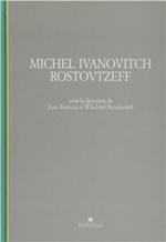 Michel Ivanovitch Rostovtzeff