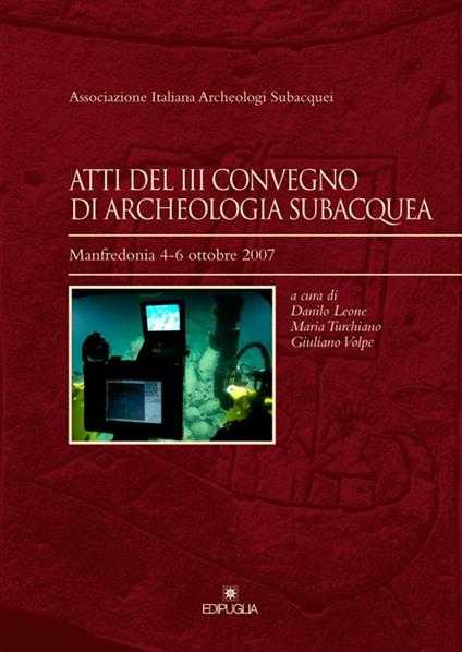 Atti del 3° Convegno di archeologia subacquea (Manfredonia, 4-6 ottobre 2007) - copertina