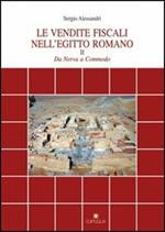 Le vendite fiscali nell'Egitto romano. Vol. 2: Da Nerva a Commodo.