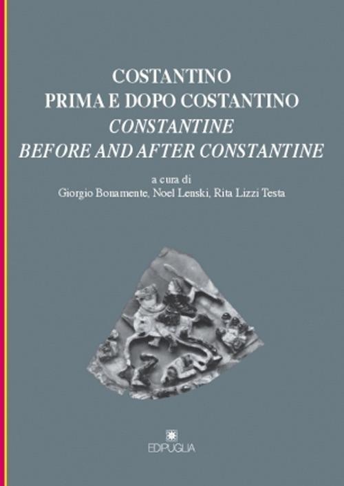 Costantino prima e dopo Costantino. Ediz. italiana e inglese - copertina