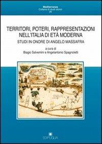 Territori, poteri, rappresentazioni nell'Italia di età moderna. Studi in onore di Angelo Massafra - copertina